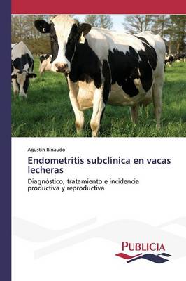 Endometritis Subclinica En Vacas Lecheras (Paperback)