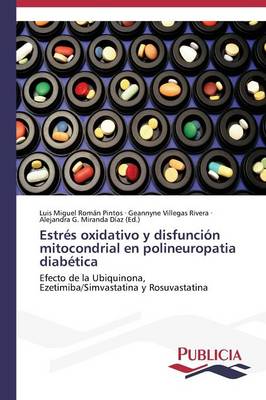 Estres Oxidativo y Disfuncion Mitocondrial En Polineuropatia Diabetica (Paperback)
