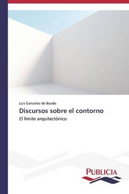 Discursos Sobre El Contorno (Paperback)