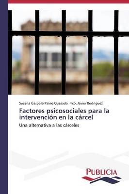 Factores Psicosociales Para La Intervencion En La Carcel (Paperback)