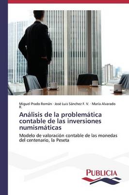 Analisis de La Problematica Contable de Las Inversiones Numismaticas (Paperback)