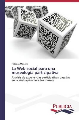 La Web Social Para Una Museologia Participativa (Paperback)