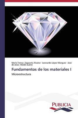 Fundamentos de Los Materiales I (Paperback)