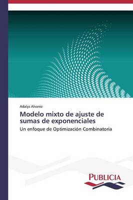 Modelo mixto de ajuste de sumas de exponenciales (Paperback)