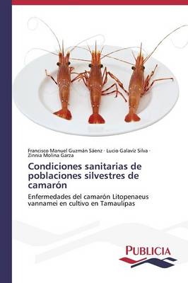 Condiciones sanitarias de poblaciones silvestres de camaron (Paperback)