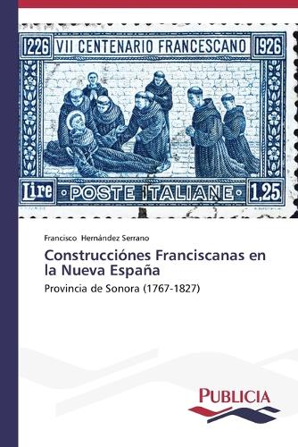 Construcciones Franciscanas En La Nueva Espana (Paperback)