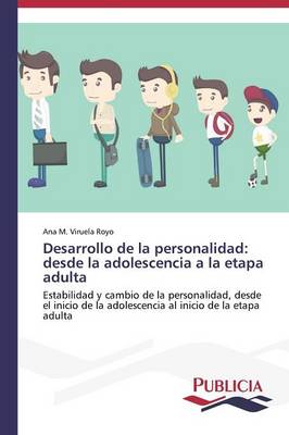 Desarrollo de La Personalidad: Desde La Adolescencia a la Etapa Adulta (Paperback)