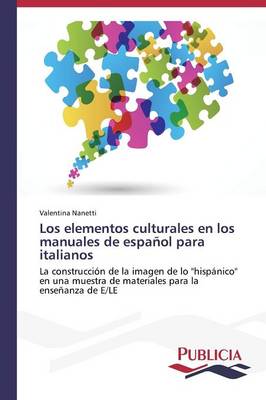 Los Elementos Culturales En Los Manuales de Espanol Para Italianos (Paperback)