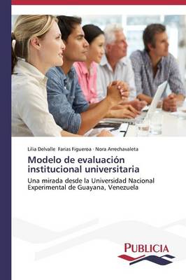 Modelo de Evaluacion Institucional Universitaria (Paperback)
