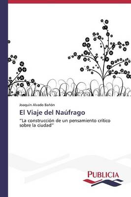 El Viaje del Naufrago (Paperback)