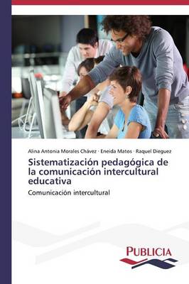 Sistematizacion Pedagogica de La Comunicacion Intercultural Educativa (Paperback)
