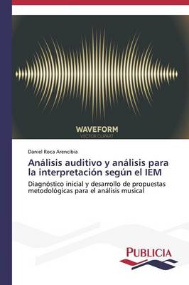 Analisis Auditivo y Analisis Para La Interpretacion Segun El Iem (Paperback)