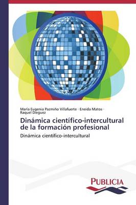 Dinamica Cientifico-Intercultural de La Formacion Profesional (Paperback)