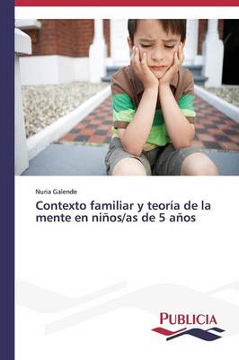 Contexto Familiar y Teoria de La Mente En Ninos/As de 5 Anos (Paperback)