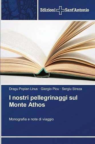 I Nostri Pellegrinaggi Sul Monte Athos (Paperback)