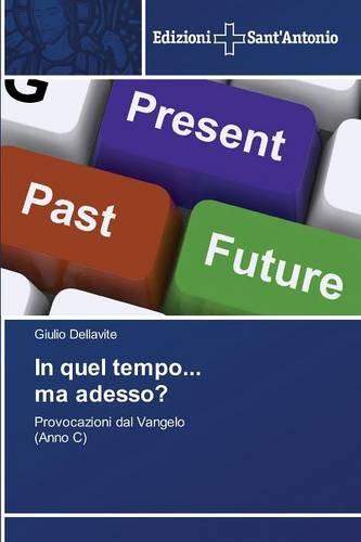 In Quel Tempo... Ma Adesso? (Paperback)