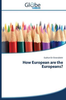 How European Are the Europeans? (Paperback)