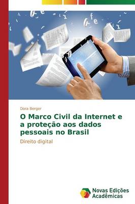 O Marco Civil Da Internet E a Protecao Aos Dados Pessoais No Brasil (Paperback)