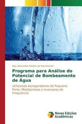 Programa Para Analise Do Potencial de Bombeamento de Agua (Paperback)