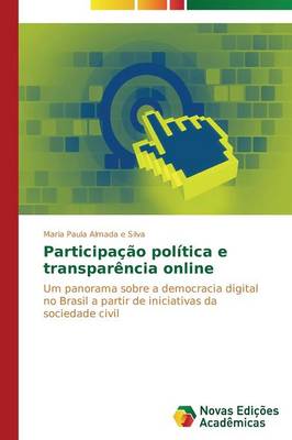 Participacao Politica E Transparencia Online (Paperback)