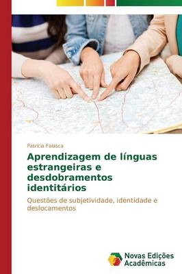Aprendizagem de Linguas Estrangeiras E Desdobramentos Identitarios (Paperback)