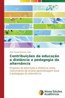 Contribuicoes Da Educacao a Distancia a Pedagogia Da Alternancia (Paperback)