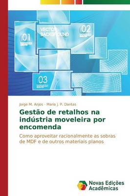 Gestao de Retalhos Na Industria Moveleira Por Encomenda (Paperback)