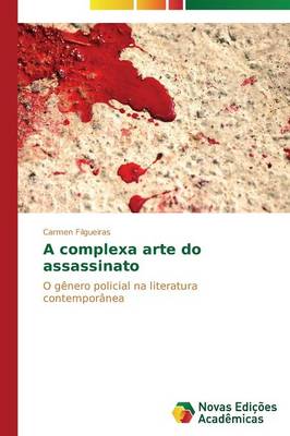 A Complexa Arte Do Assassinato (Paperback)