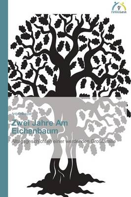 Zwei Jahre Am Eichenbaum (Paperback)