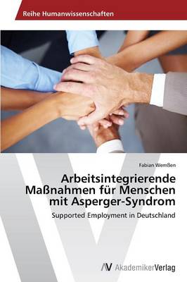 Arbeitsintegrierende Massnahmen Fur Menschen Mit Asperger-Syndrom (Paperback)