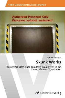 Skunk Works (Paperback)