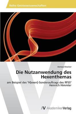 Die Nutzanwendung Des Hexenthemas (Paperback)