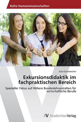 Exkursionsdidaktik Im Fachpraktischen Bereich (Paperback)