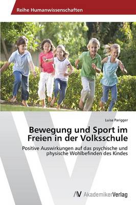 Bewegung Und Sport Im Freien in Der Volksschule (Paperback)
