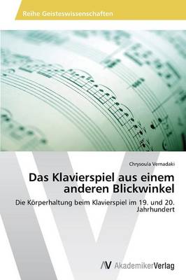 Das Klavierspiel Aus Einem Anderen Blickwinkel (Paperback)