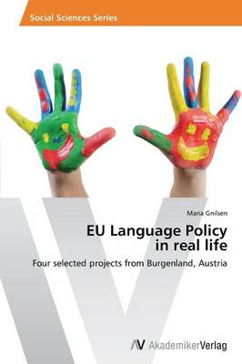 Eu Language Policy in Real Life (Paperback)