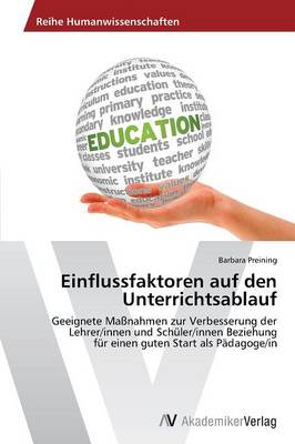 Einflussfaktoren Auf Den Unterrichtsablauf (Paperback)