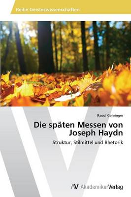 Die Spaten Messen Von Joseph Haydn (Paperback)