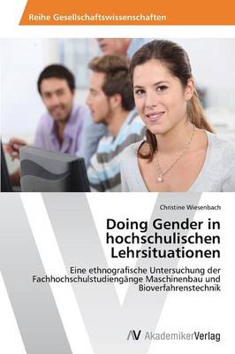 Doing Gender in Hochschulischen Lehrsituationen (Paperback)