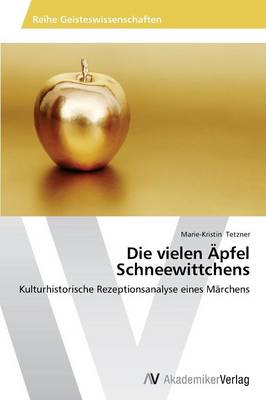 Die Vielen Apfel Schneewittchens (Paperback)
