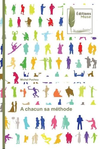 A Chacun Sa M thode - Omn.Muse.Litt. (Paperback)