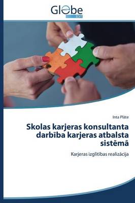 Skolas Karjeras Konsultanta Darb Ba Karjeras Atbalsta Sist M (Paperback)