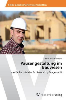 Pausengestaltung Im Bauwesen (Paperback)