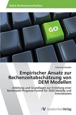 Empirischer Ansatz Zur Rechenzeitabschatzung Von Dem Modellen (Paperback)