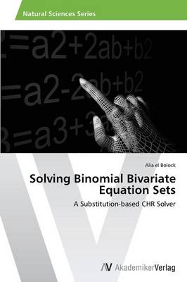Solving Binomial Bivariate Equation Sets (Paperback)
