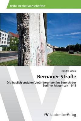 Bernauer Strasse (Paperback)
