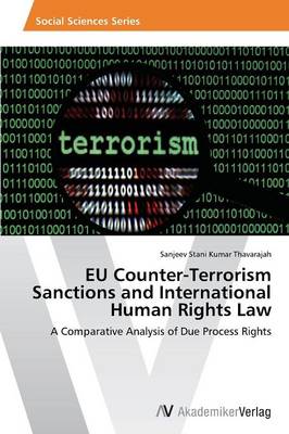 Eu Counter-Terrorism Sanctions and International Human Rights Law (Paperback)