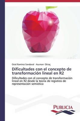 Dificultades Con El Concepto de Transformacion Lineal En R2 (Paperback)
