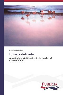 Un Arte Delicado (Paperback)