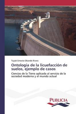 Ontologia de La Licuefaccion de Suelos, Ejemplo de Casos (Paperback)